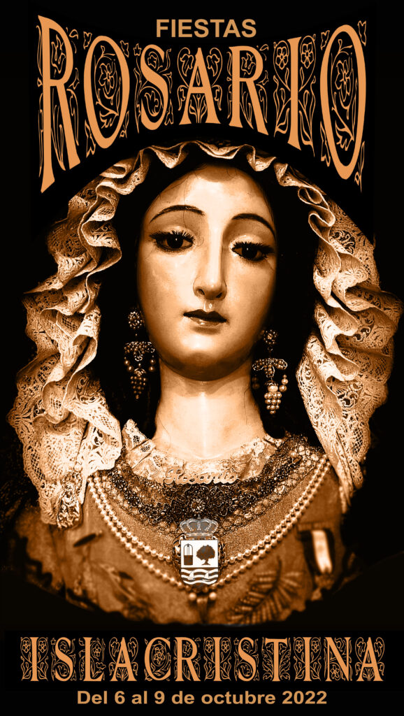 EL AYUNTAMIENTO Y EL CONSEJO DE HERMANDADES PRESENTAN EL CARTEL Y LA PROGRAMACIÓN DE LAS FIESTAS DE LA VIRGEN DEL ROSARIO, PATRONA DE ISLA CRISTINA